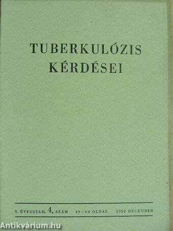 Tuberkulózis Kérdései 1952. december