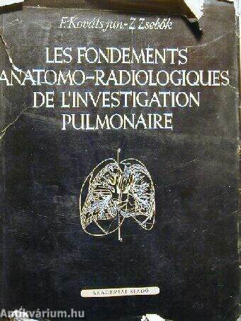 Les fondements anatomo-radiologiques de l' investigation pulmonaire 