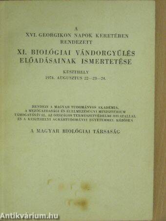 A XVI. Georgikon Napok keretében rendezett XI. Biológiai Vándorgyűlés előadásainak ismertetése