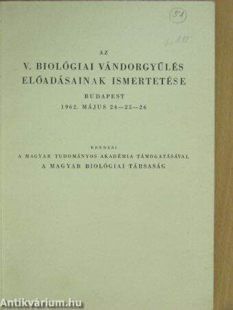 Az V. Biológiai Vándorgyűlés előadásainak ismertetése