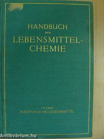 Handbuch der Lebensmittelchemie VII.