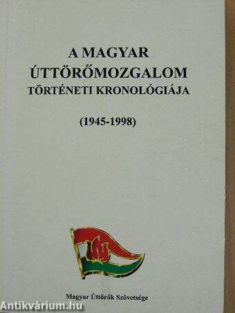 A Magyar Úttörőmozgalom történeti kronológiája