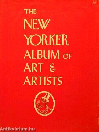The New Yorker Album of Art & Artists