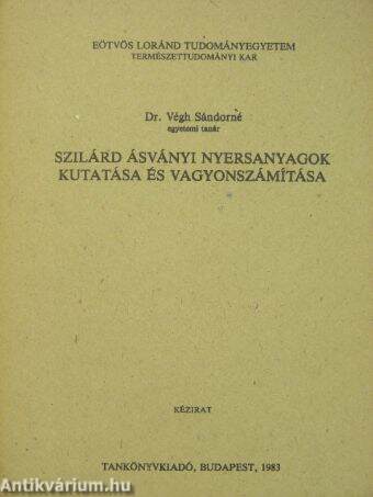 Szilárd ásványi nyersanyagok kutatása és vagyonszámítása