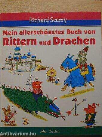 Mein allerschönstes Buch von Rittern und Drachen