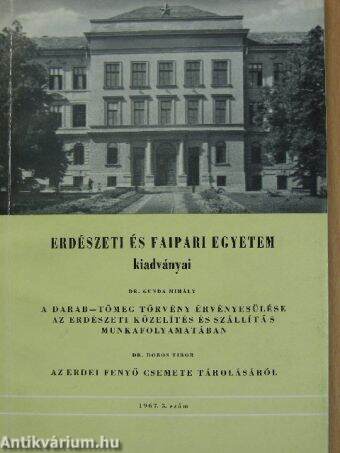 Erdészeti és Faipari Egyetem Kiadványai 1967/5.