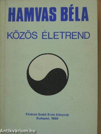 Hamvas Béla - Közös életrend