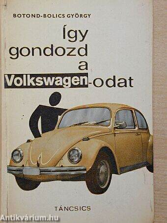 Így gondozd a Volkswagen-odat