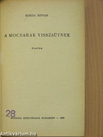 A mocsarak visszaütnek