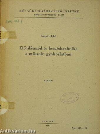 Előadásmód és beszédtechnika a műszaki gyakorlatban