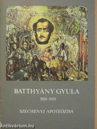 Batthyány Gyula: Széchenyi apoteózisa