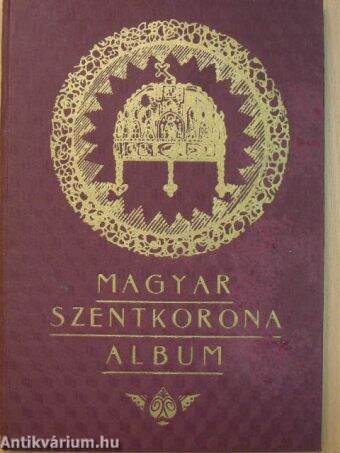 Magyar Szentkorona Album