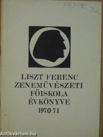 A Liszt Ferenc Zeneművészeti Főiskola Évkönyve az 1970/1971. tanévről