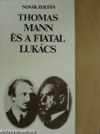 Thomas Mann és a fiatal Lukács
