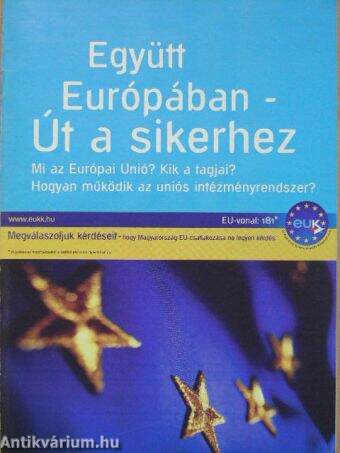 Együtt Európában - Út a sikerhez