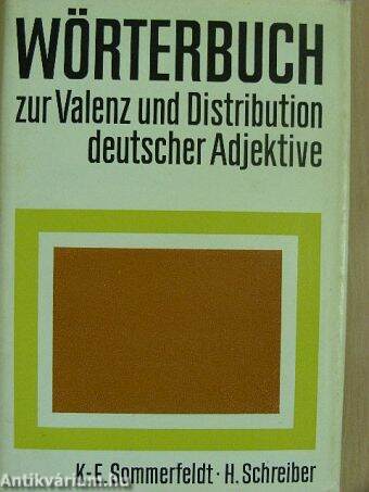 Wörterbuch zur Valenz und Distribution deutscher Adjektive