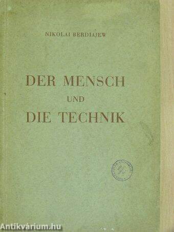 Der mensch und die technik