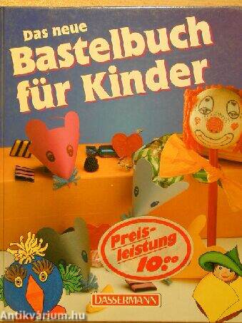 Das neue bastelbuch für kinder