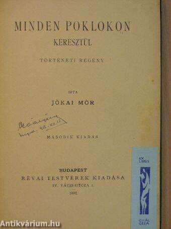 Jókai Mór: Minden poklokon keresztül (Révai Testvérek kiadása, 1892) -  antikvarium.hu