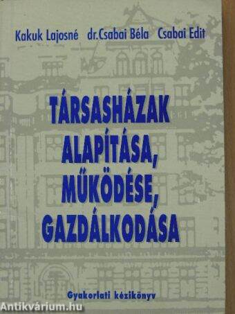 Társasházak alapítása, működése, gazdálkodása