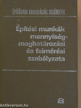 Építési munkák mennyiségmeghatározási és felmérési szabályzata