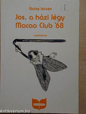 Jos, a házi légy/Macao Club '68