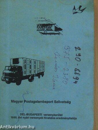 Magyar Postagalambsport Szövetség dél-budapesti versenykerület 1995. évi nyári versenyek hivatalos eredménylistája