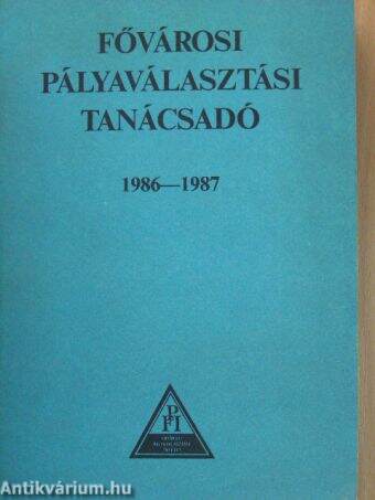 Fővárosi pályaválasztási tanácsadó 1986-1987
