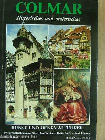 Colmar Historisches und malerisches