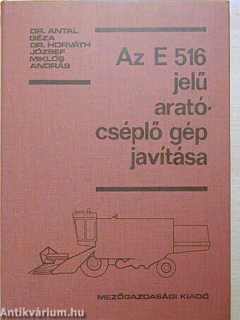 Az E 516 jelű arató-cséplő gép javítása