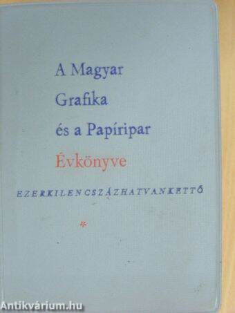 A Magyar Grafika és Papíripar Évkönyve 1962