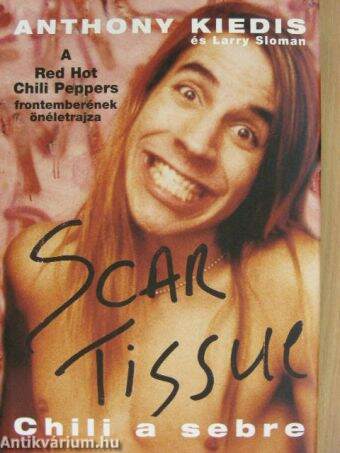 Scar Tissue - Chili a sebre