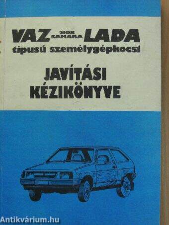 VAZ-2108 LADA Samara típusú személygépkocsi javítási kézikönyve