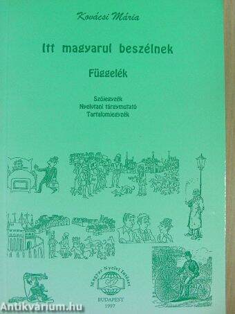 Itt magyarul beszélnek - Függelék