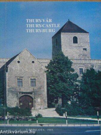 A Thury-vár, mint a nemzeti örökség része