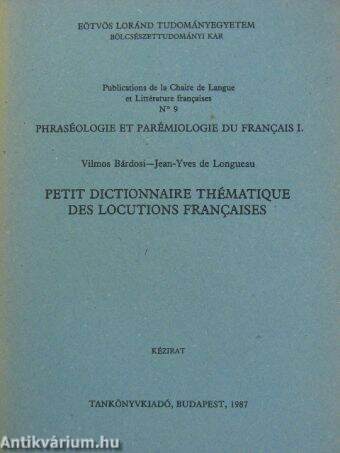 Petit dictionnaire thématique des locutions francaises