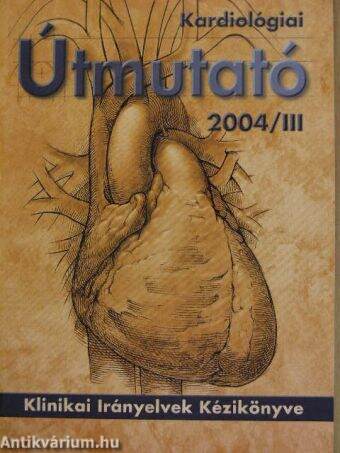 Kardiológiai Útmutató 2004/III.