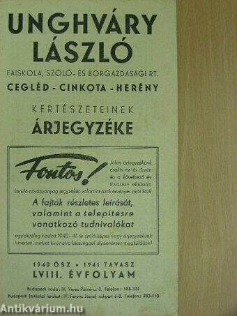 Unghváry László Faiskola, Szőlő- és Borgazdasági R-T. Cegléd-Cinkota-Herény kertészeteinek árjegyzéke 1940 ősz-1941 tavasz