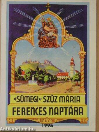 »Sümegi« Szűz Mária ferences naptára 1995. évre