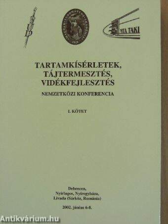 Tartamkísérletek, tájtermesztés, vidékfejlesztés I.