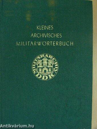 Kleines archivisches militärwörterbuch