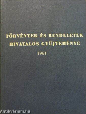 Törvények és rendeletek hivatalos gyűjteménye 1961.