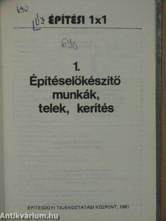 Építéselőkészítő munkák, telek, kerítés