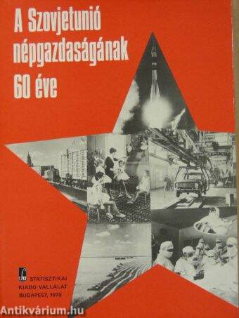A Szovjetunió népgazdaságának 60 éve