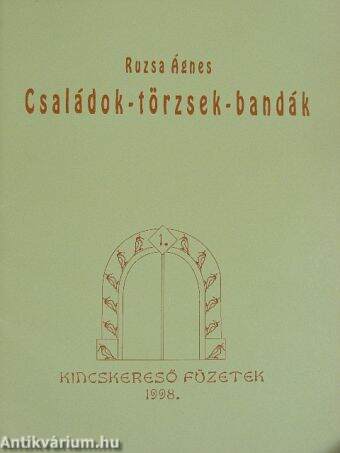 Családok-törzsek-bandák