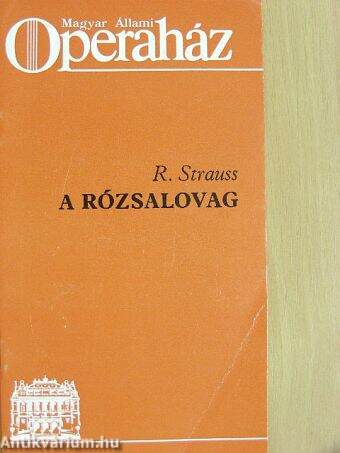 R. Strauss: A rózsalovag