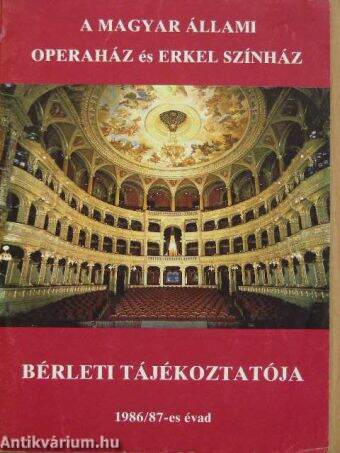 A Magyar Állami Operaház és az Erkel Színház bérleti tájékoztatója az 1986/87-es évadra