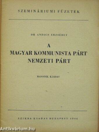 A Magyar Kommunista Párt - Nemzeti párt