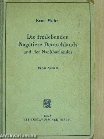 Die freilebenden Nagetiere Deutschlands und der Nachbarländer