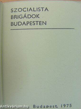 Szocialista brigádok Budapesten (minikönyv)